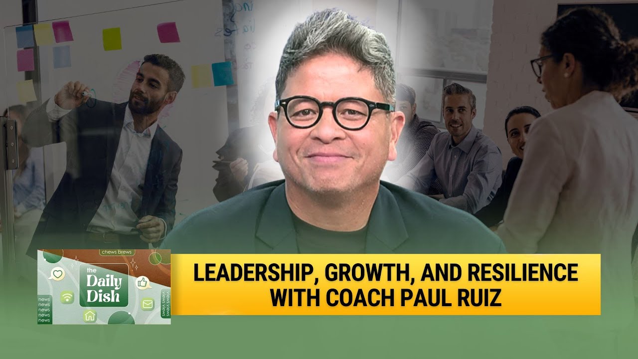 How to Build a Meaningful Career in the Philippines With Coach Paul Ruiz | The Daily Dish