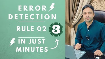 Error detection | Rule 02 | Very important Lecture by Sir Naeemullah mahar