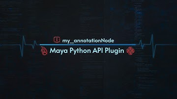 my_annotationNode : Maya Python API Plugin