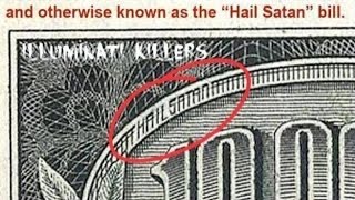 $10,000 Bill Subliminal Message Says, "HAIL SATAN"