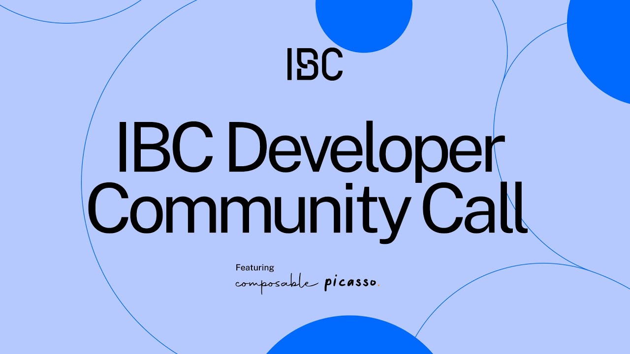 IBC Developer Call - 11 June 2024 - Feat. Composable Foundation Solana AVS for IBC