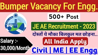 JE AE Recruitment 2023 | Diploma, B.Tech | Junior Engineer Bumper Vacancy 2023