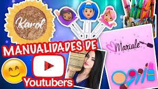 Manualidades de YOUTUBERS  LOS POLINESIOS MARIALE KIMBERLY LOAIZA y  KAROL en UTILES ESCOLARES