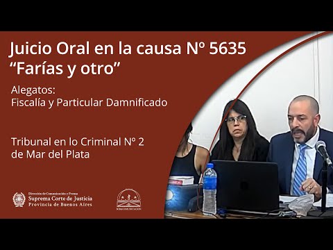 TOC Nº 2 de Mar del Plata. Juicio en la causa Nº 5635. Audiencia de alegatos - Fiscalía