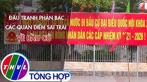 Đấu tranh phản bác các quan điểm sai trái về bầu cử