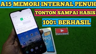 OPPO A15 MEMORI INTERNAL PENUH!! SOLUSINYA GAMPANG JANGAN BURU BURURESTAT HP NYA!! SIMAK BAIK BAIK