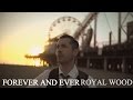 Royal Wood - Forever and Ever - (Official Single Cut Music Video)