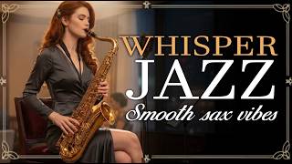 Late Night Jazz Lounge 🌙 Smooth Saxophone Music for Relaxation, Work & Study