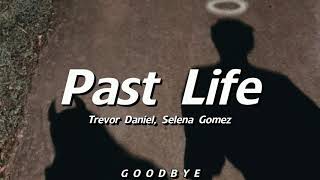 Trevor Daniel, Selena Gomez - Past Life (Traducida al Español)