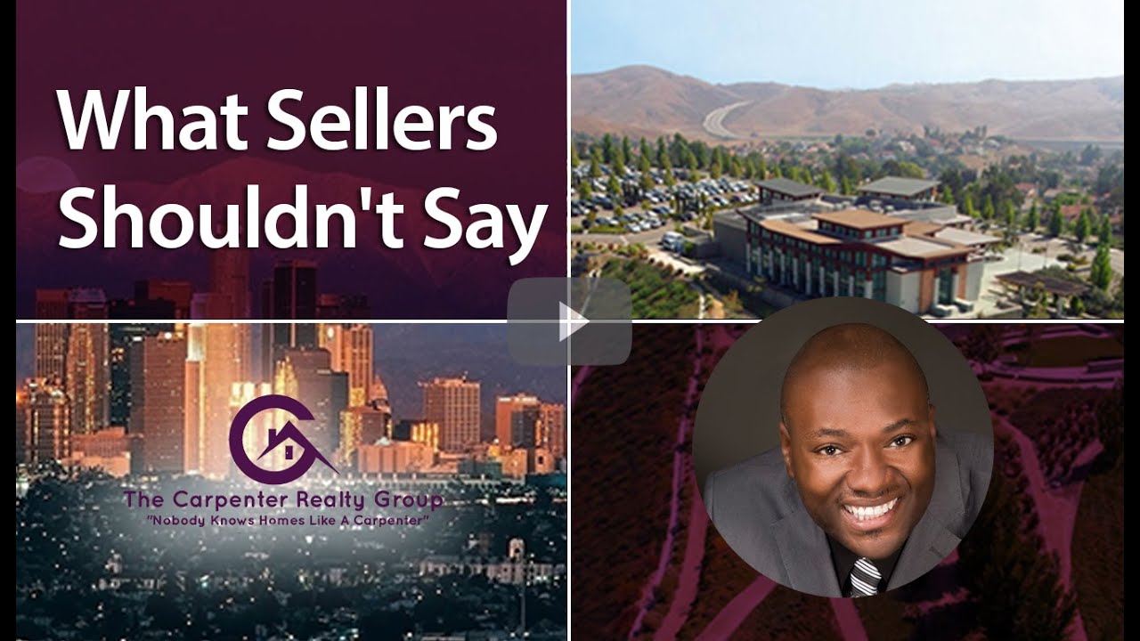 Southern California Real Estate Agent: What sellers shouldn’t say - YouTube