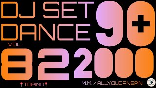 Dance Hits of the 90s and 2000s Vol. 82 - ANNI 90 + 2000 Vol 82 Dj Set - Dance Años 90 + 2000