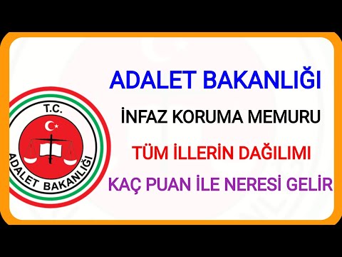 İNFAZ KORUMA MEMURU EN DÜŞÜK KAÇ PUAN İLE KAPATIR TÜM İLLERİN ANALİZİ ADIM ADIM ADALET BAKANLIĞI İKM