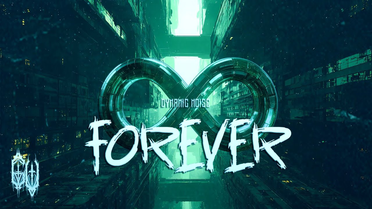 Dynamic Noise - FOREVER