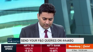 The F&O Show: 4 December 2018 #BQ
