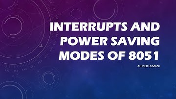 Interrupts and Power Saving modes of 8051 | MEP | Module-02