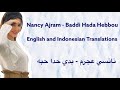 Nancy Ajram Baddi Hada Hebbou English And Indonesian Translations 