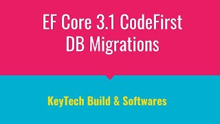 EF Core 3.1 Code First Migration tutorial in simple way