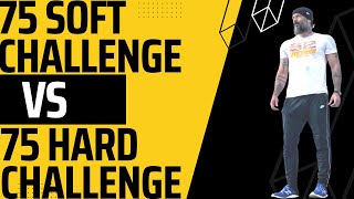 The 75 Soft Challenge VS 75 Hard Challenge | Which Should You Do? screenshot 3