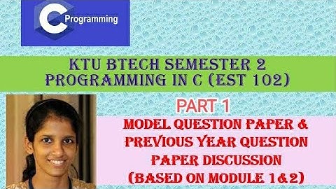 Solved Previous Year Question Paper KTU BTech Semester 2 Programming in C (EST 102)  - Part 1
