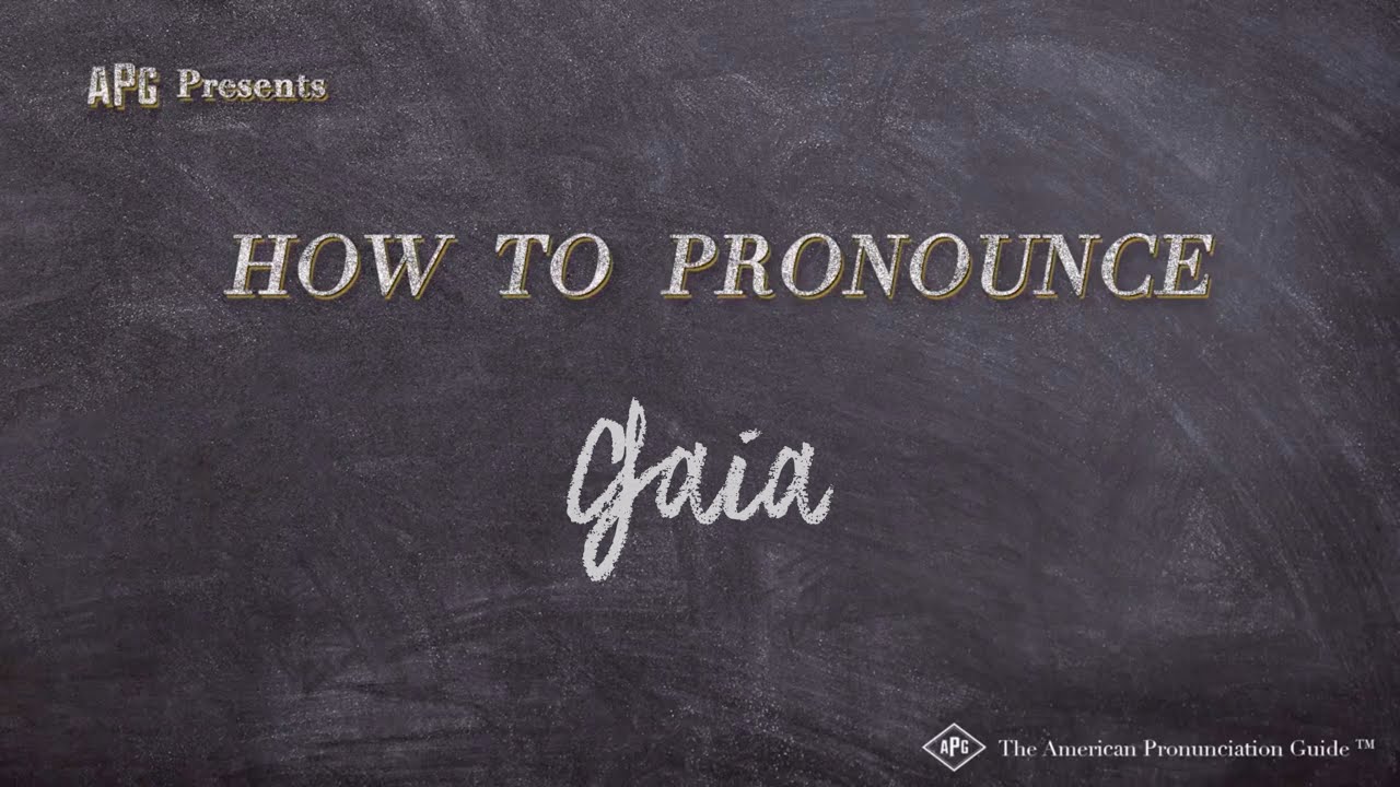 How To Pronounce Gaia (Real Life Examples!)