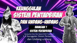 SEJ T4 BAB 1 | Topik 1.3. Keunggulan Sistem Pentadbiran dan Undang-undang (Bahagian 1)