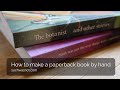 How to make a paperback book by hand