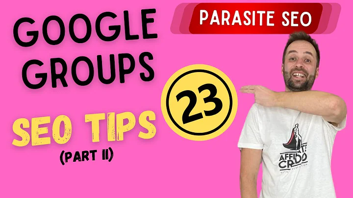 23 Tipps für Google Groups Parasite SEO (Teil II): Neue Funktionen, Ergebnisse