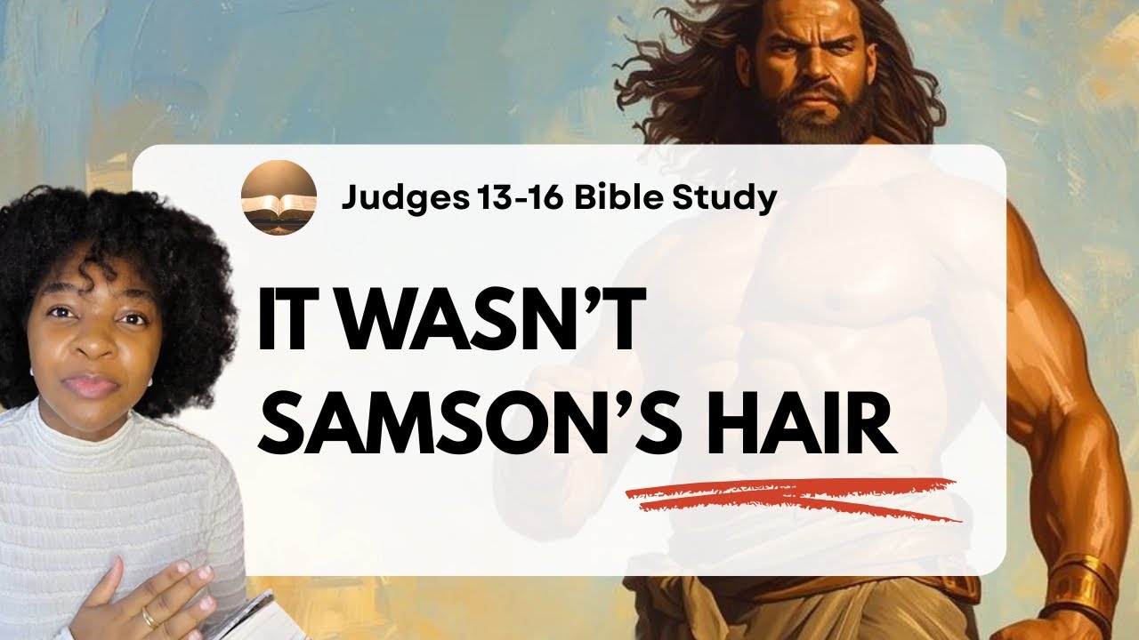 Samson didn’t lose his strength - he abandoned God | Judges 14-16