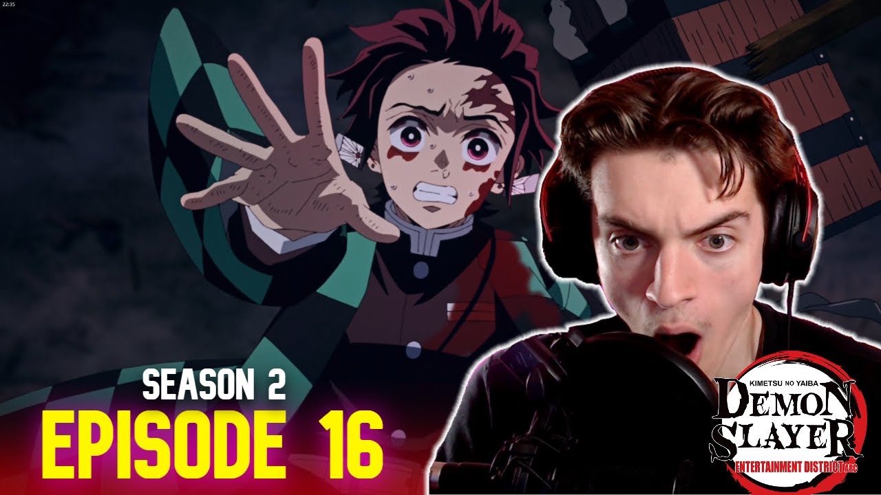 Demon Slayer S2 Ep 16 REACTION | Defeating an Upper Rank Demon - YouTube