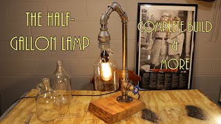 The Half-Gallon Lamp | Industrial/ Black Iron Pipe Lamp build