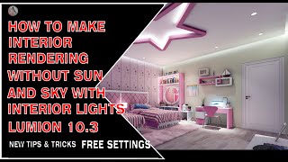 How to Render interior without sun,sky light in Lumion - SERIES - 42