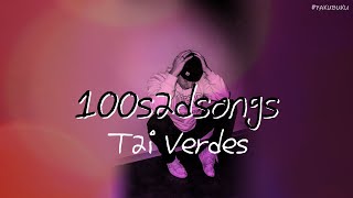 헤어졌으니까 슬픈 노래 100곡쯤은 들어야겠다..💧 | Tai Verdes - 100sadsongs [가사/번역/해석/Lyrics] 🧡