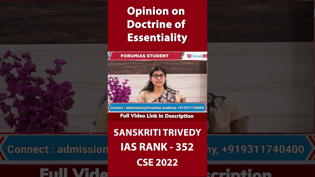 Opinion on Doctrine of Essentiality | Sanskriti Trivedy | IAS Rank 352 | UPSC CSE 2022 | 