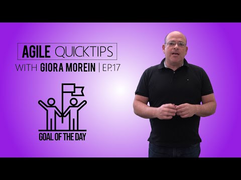 Agile QuickTip Episode #17 by Giora Morein: Shared Daily Goal to make Your Sprint more Valuable