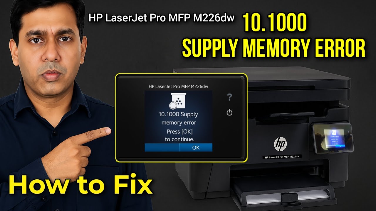 Fix 10.1000 Supply Memory Error in HP LaserJet M226dw | आसान तरीका हिंदी में!