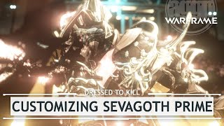 Warframe: Customizing Sevagoth Prime [dressedtokill]