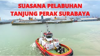 Pelabuhan Tanjung Perak Surabaya || Proses keluar dan sandar Kapal