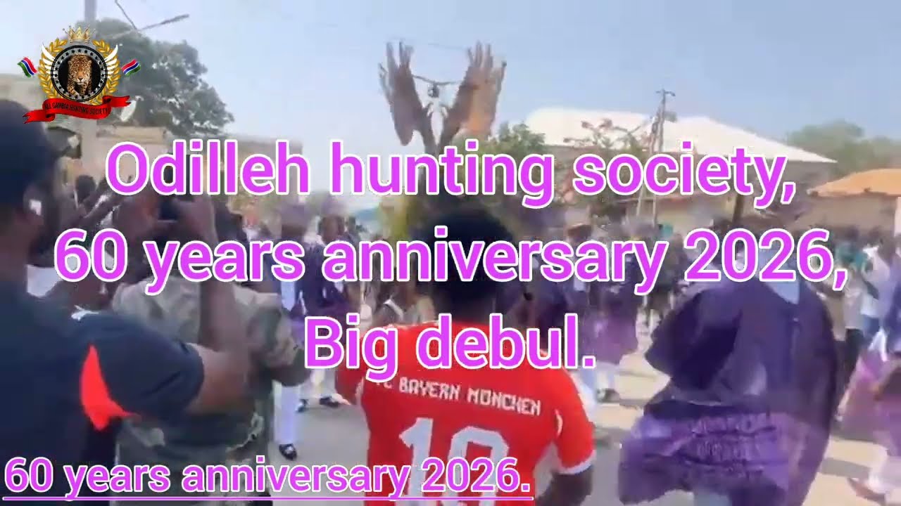 Odilleh hunting society, the Gambia 60 years anniversary 2026, Big debul. 