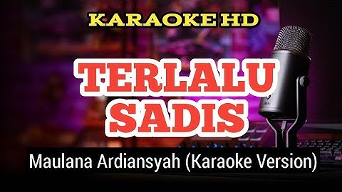 Maulana Ardiansyah - Terlalu Sadis ( KARAOKE ) Ska Version