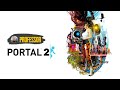 ВОСХИТИТЕЛЬНАЯ НОСТАЛЬГИЯ -  PORTAL 2