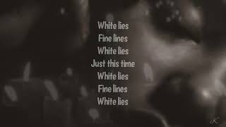White Lies - Lyrics