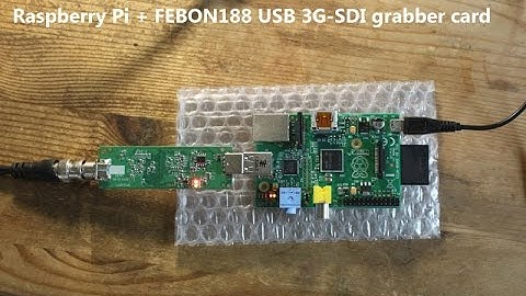 USB UVC SDI  capture card work on Raspberry Pi