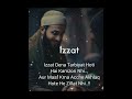 Izzat dena tarbiyat hoti hai kamzori nhi🫀🤗 #foryou #izzat #character #lover❤
