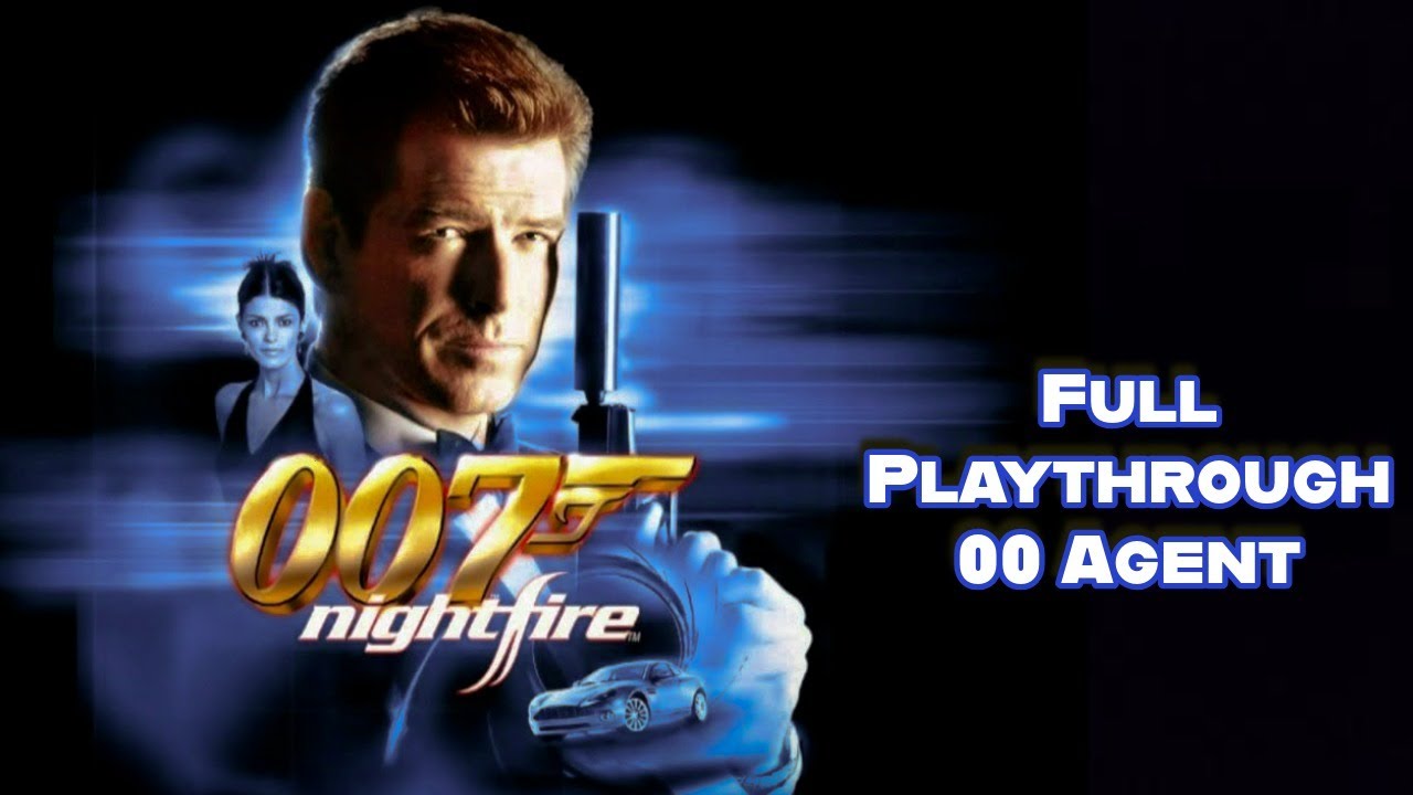 007: Nightfire - Full Playthrough (00 Agent) - YouTube