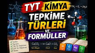 TYT Kimya: Tepkime Türleri ve Formüller
