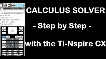Calculus Solver - Step by Step -  for the TI-Nspire CAS CX