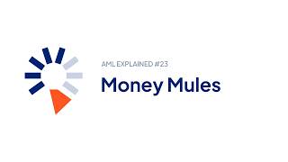 Money Mules l AML Explained #23