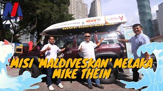 Misi 'Maldiveskan' Melaka Mike Thein