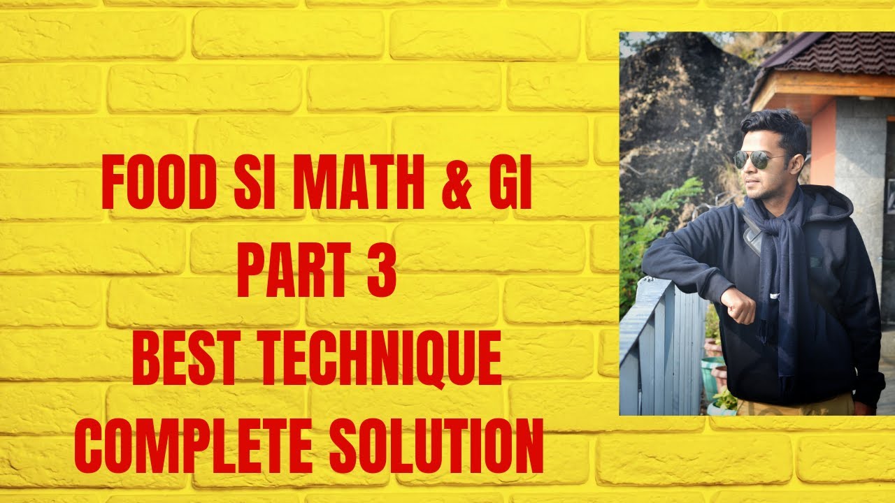 FOOD SI PART 3// MATH & GI - YouTube