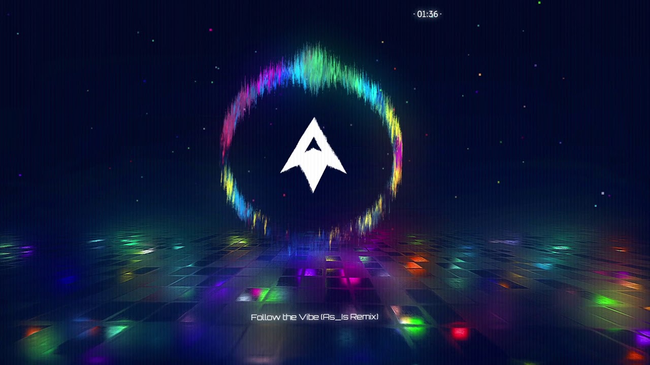 LSDREAM x Taylr Renee - Follow The Vibe (As_Is Remix)